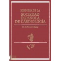 Historia de la Sociedad Española de Cardiología.